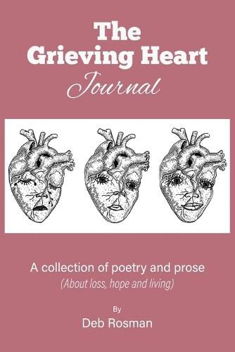 Cover image for The Grieving Heart Journal: A Collection of Poetry and Prose