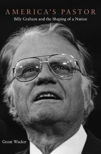 Cover image for America's Pastor: Billy Graham and the Shaping of a Nation