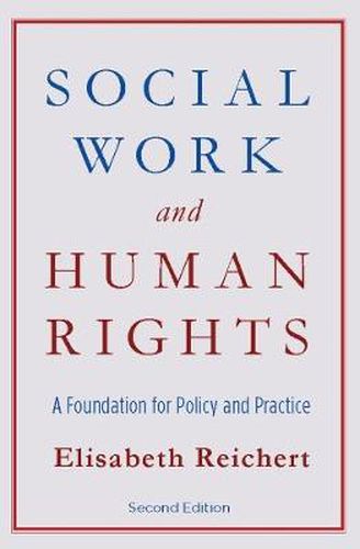 Cover image for Social Work and Human Rights: A Foundation for Policy and Practice