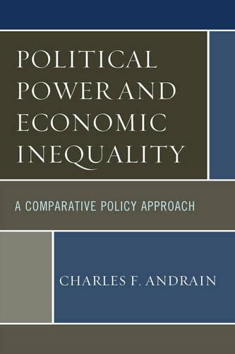 Cover image for Political Power and Economic Inequality: A Comparative Policy Approach