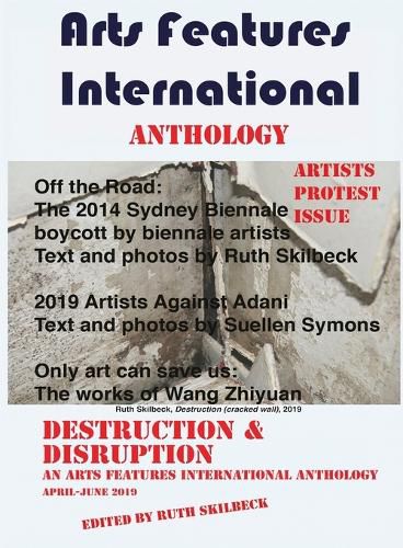 Cover image for Arts Features International, April-June 2019, Destruction & Disruption