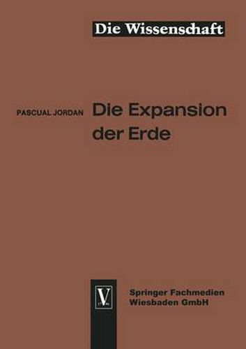 Cover image for Die Expansion Der Erde: Folgerungen Aus Der Diracschen Gravitationshypothese