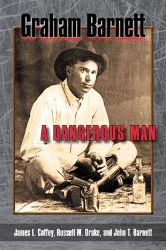 Cover image for Graham Barnett: A Dangerous Man