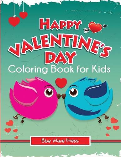 Cover image for Happy Valentine's Day Coloring Book for Kids