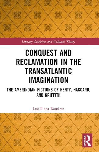 Cover image for Conquest and Reclamation in the Transatlantic Imagination