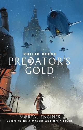 Cover image for Predator's Gold (Mortal Engines, Book Two) 