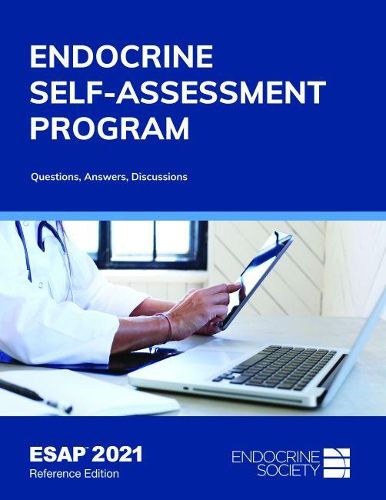 Cover image for ESAP (TM) 2021, Reference Edition: Endocrine Self-Assessment Program: Questions, Answers, Discussions