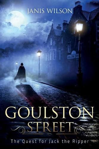 Goulston Street: The Quest for Jack the Ripper