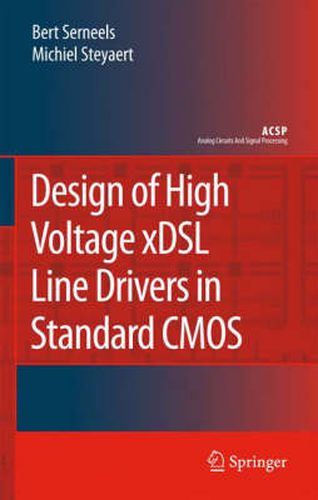 Design of High Voltage xDSL Line Drivers in Standard CMOS