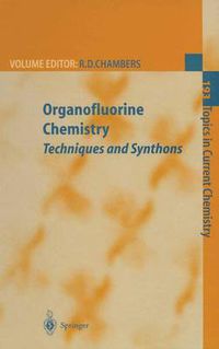 Cover image for Organofluorine Chemistry: Techniques and Synthons