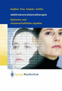 Cover image for Elektrokonvulsionstherapie: Klinische und wissenschaftliche Aspekte