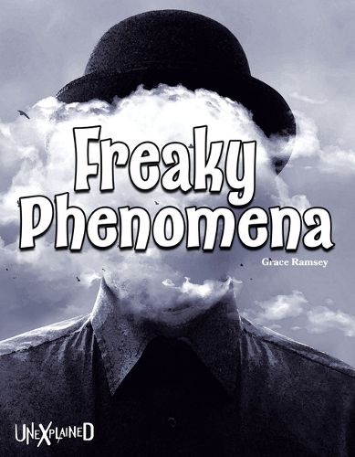 Cover image for Unexplained Freaky Phenomena