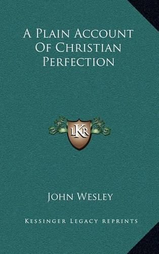 Cover image for A Plain Account of Christian Perfection