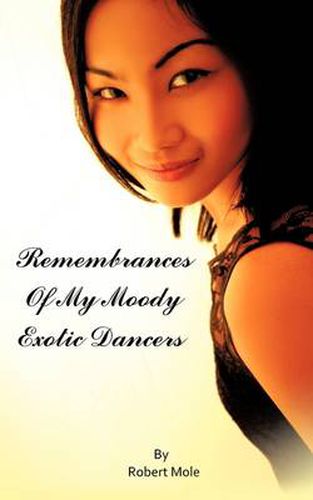 Cover image for Remembrances of My Moody Exotic Dancers