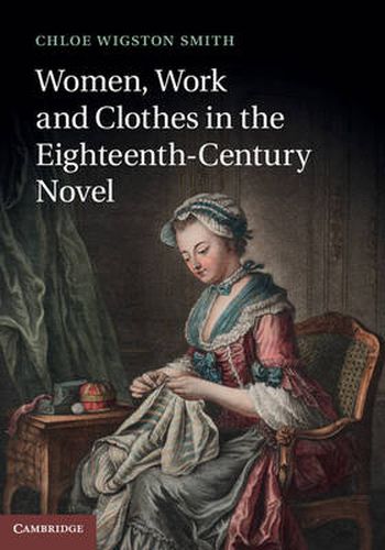 Cover image for Women, Work, and Clothes in the Eighteenth-Century Novel