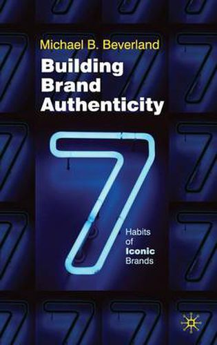 Cover image for Building Brand Authenticity: 7 Habits of Iconic Brands