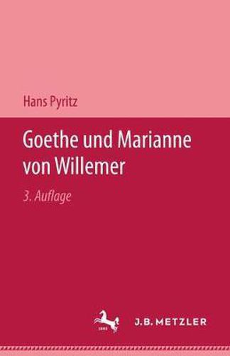 Cover image for Goethe Und Marianne Von Willemer: Eine Biographische Studie