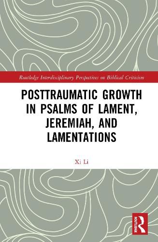 Cover image for Posttraumatic Growth in Psalms of Lament, Jeremiah, and Lamentations