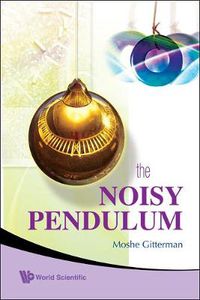 Cover image for Noisy Pendulum, The