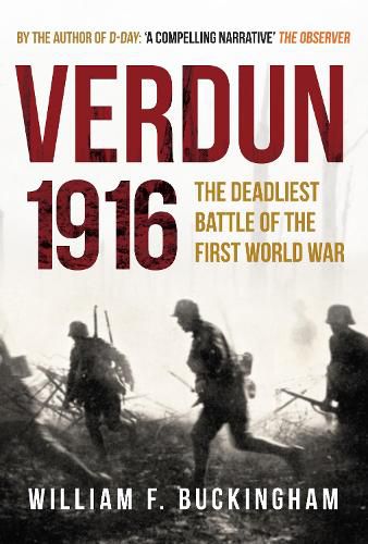 Verdun 1916: The Deadliest Battle of the First World War