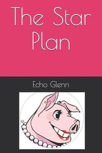 Cover image for The Star Plan