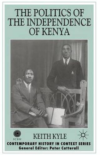 Cover image for The Politics of the Independence of Kenya