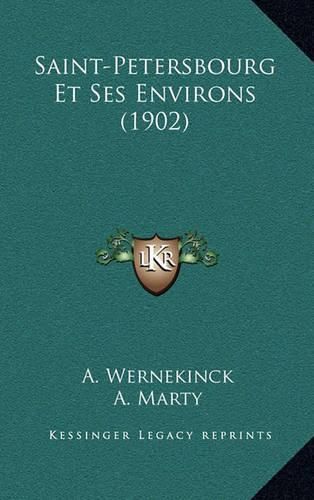 Cover image for Saint-Petersbourg Et Ses Environs (1902)