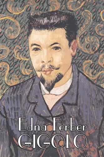 Gigolo by Edna Ferber, Fiction, Short Stories, Literary, Classics