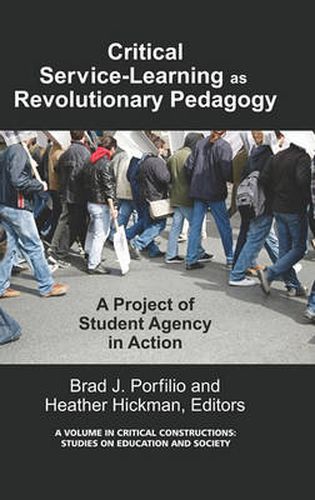 Cover image for Critical-Service Learning As A Revolutionary Pedagogy: An International Project of Student Agency in Action