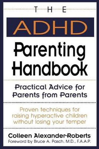 Cover image for The ADHD Parenting Handbook: Practical Advice for Parents from Parents