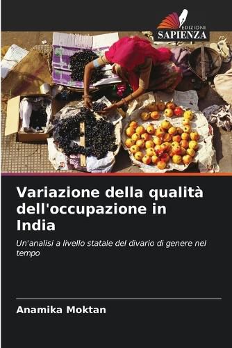 Cover image for Variazione della qualita dell'occupazione in India