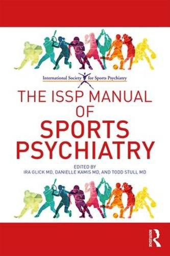 Cover image for The ISSP Manual of Sports Psychiatry