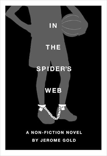 In the Spider's Web: A Nonfiction Novel