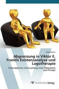 Cover image for Abgrenzung in Viktor E. Frankls Existenzanalyse und Logotherapie