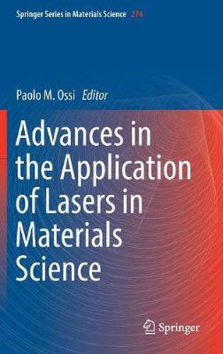 Cover image for Advances in the Application of Lasers in Materials Science