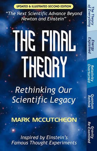 Cover image for The Final Theory: Rethinking Our Scientific Legacy (Second Edition)