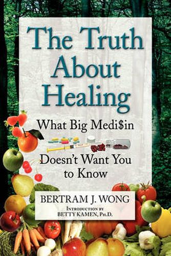 Cover image for The Truth about Healing