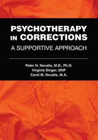 Cover image for Psychotherapy in Corrections: A Supportive Approach