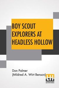 Cover image for Boy Scout Explorers At Headless Hollow