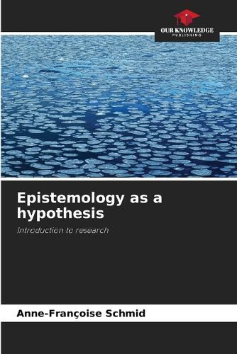 Cover image for Epistemology as a hypothesis