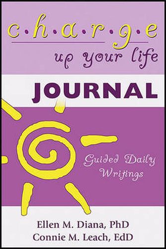 Cover image for Charge Up Your Life Journal: Guided Daily Writings