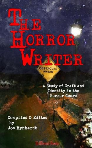 Cover image for The Horror Writer: A Study of Craft and Identity in the Horror Genre