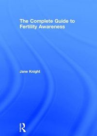 Cover image for The Complete Guide to Fertility Awareness