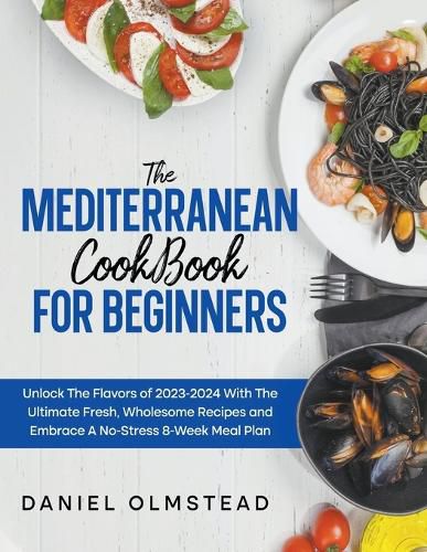 Cover image for The Mediterranean Cookbook for Beginners