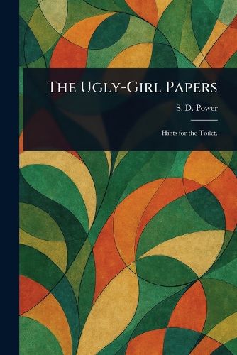 Cover image for The Ugly-Girl Papers