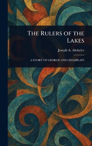 Cover image for The Rulers of the Lakes