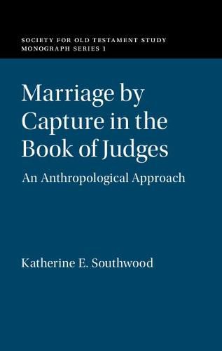 Cover image for Marriage by Capture in the Book of Judges: An Anthropological Approach