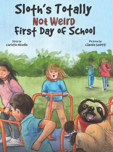 Cover image for Sloth's Totally Not Weird First Day of School