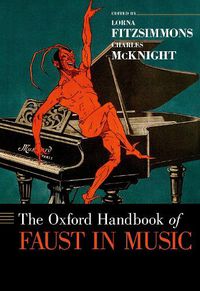 Cover image for The Oxford Handbook of Faust in Music