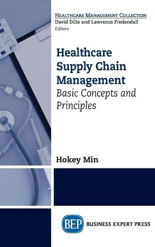 Cover image for Healthcare Supply Chain Management: Basic Concepts and Principles